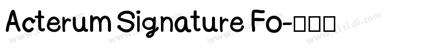 Acterum Signature Fo字体转换